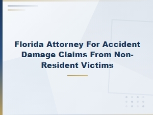 Florida Attorney for Non-Resident Accident Claims
