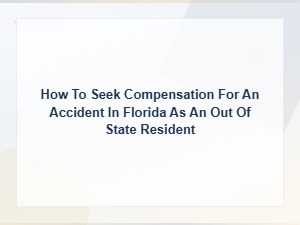 Florida Accident Compensation for Out-of-State Residents